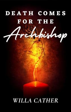 Death-Comes-for-the-Archbishop By Global Publisher LLC