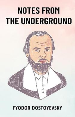 Notes-from-the-Underground By Global Publisher LLC