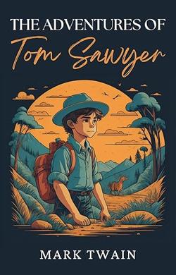 The-Adventures-of-Tom-Sawyer By Global Publisher LLC