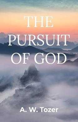 The-Pursuit-of-God By Global Publisher LLC