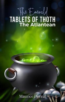 The-Emerald-Tablets-of-Thoth-the-Atlantean By Global Publisher LLC